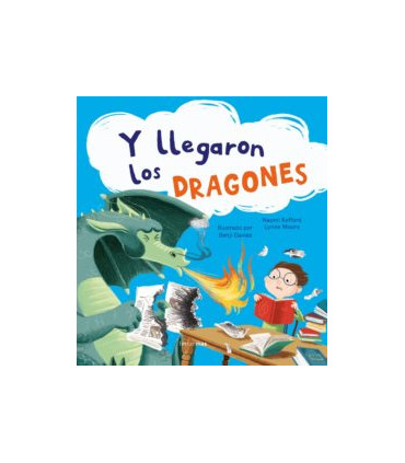 Y LLEGARON LOS DRAGONES