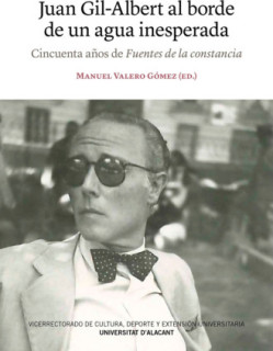 Juan Gil-Albert al borde de un agua inesperada