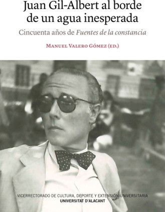 Juan Gil-Albert al borde de un agua inesperada