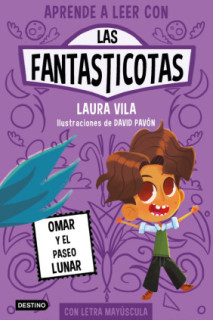 LAS FANTASTICOTAS 3 OMAR Y EL PASEO LUNA
