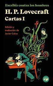 ESCRIBIR CONTRA LOS HOMBRES. CARTAS DE H