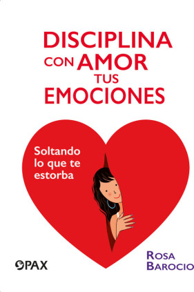 Disciplina con amor tus emociones