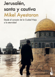 Jerusalén, santa y cautiva