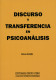 Discurso y transferencia en psicoanálisis