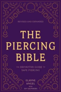 THE PIERCING BIBLE REVISED AND EXPANDED