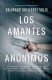 LOS AMANTES ANÓNIMOS