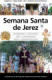 SEMANA SANTA DE JEREZ