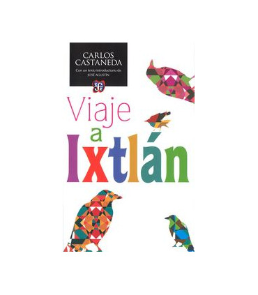VIAJE A IXTLAN (NUEVA EDICION)