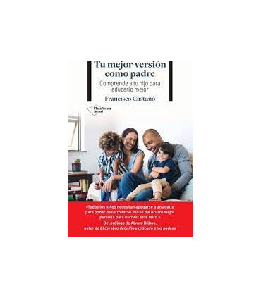 TU MEJOR VERSION COMO PADRE