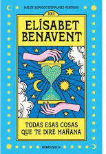 TODAS ESAS COSAS QUE TE DIRE MAÑANA