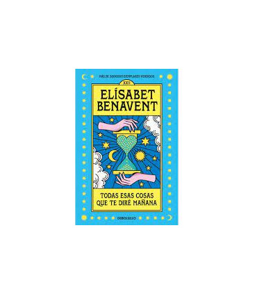 TODAS ESAS COSAS QUE TE DIRE MAÑANA