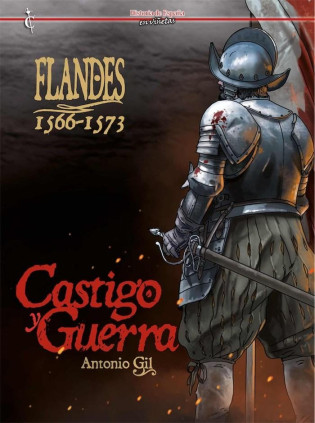 FLANDES 1566 1573 CASTIGO Y GUERRA
