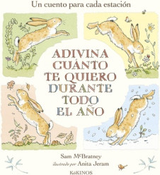 ADIVINA CUANTO TE QUIERO DURANTE TODO EL