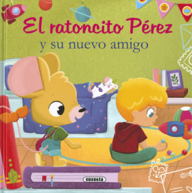 RATONCITO PEREZ Y NUEVO AMIGO
