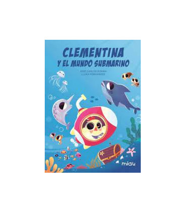 CLEMENTINA Y EL MUNDO SUBMARINO