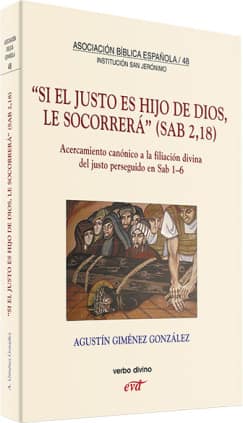""Si el justo es Hijo de Dios, le socorrerá"" (Sab 2,18)