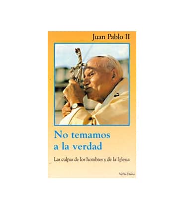 No temamos a la verdad