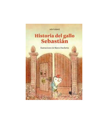 HISTORIA DEL GALLO SEBASTIAN