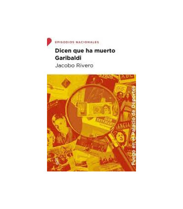 DICEN QUE HA MUERTO GARIBALDI