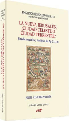 La nueva Jerusalén, ¿ciudad celeste o ciudad terrestre?