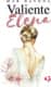 Valiente Elena