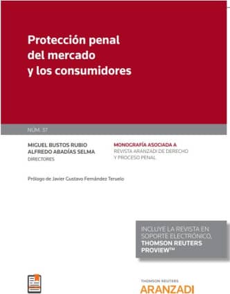 Protección penal del mercado y los consumidores (Papel + e-book)
