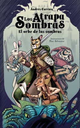 Los atrapasombras. El orbe de las sombras