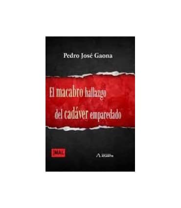 MACABRO HALLAZGO DEL CADAVER EMPAREDADO