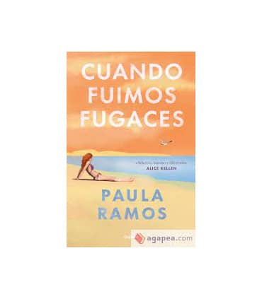 Cuando fuimos fugaces (Bilogía Fugaces 1)