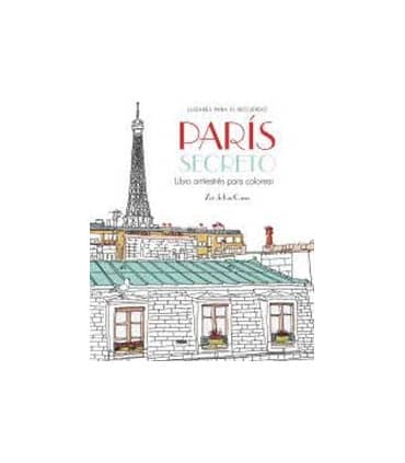 París secreto. Libro antiestrés para colorear