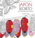 Japón secreto. Libro antiestrés para colorear
