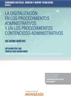 La digitalización en los procedimientos administrativos y en los procedimientos contencioso-administrativos-Cuadernos digitales.
