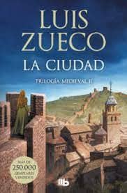 LA CIUDAD (TRILOGIA MEDIEVAL  2)