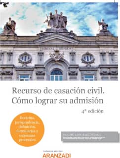 Recurso de Casación Civil. Cómo lograr su admisión (Papel + e-book)