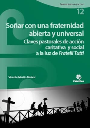 Soñar con una fraternidad abierta y universal