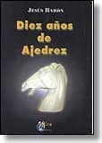 Diez años de ajedrez