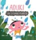 Aduki: Un extraño planeta