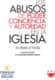 Los abusos de poder, conciencia y autoridad en la Iglesia
