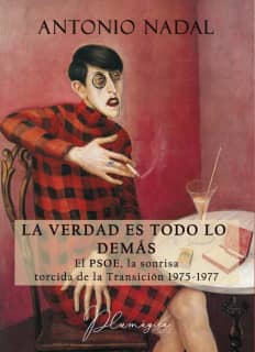 La verdad es todo lo demás