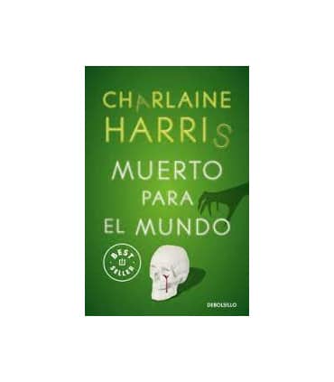 Muerto para el mundo (Sookie Stackhouse 4)