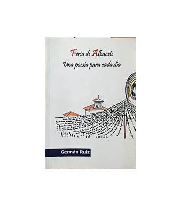 FERIA  ALBACETE UNA POESIA PARA CADA DIA
