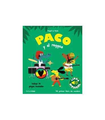 PACO Y EL REGGAE. LIBRO MUSICAL
