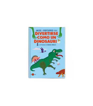Divertirse como un dinosaurio