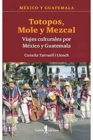 Totopos, mole y mezcal