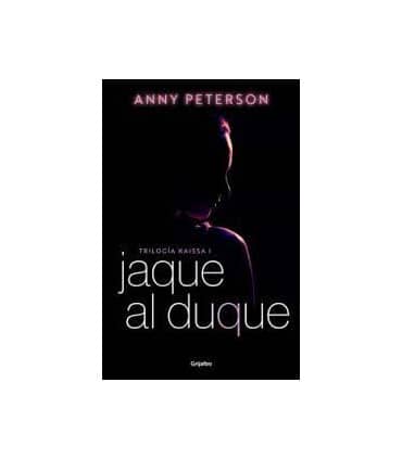 Jaque al duque (Trilogía Kaissa 1)