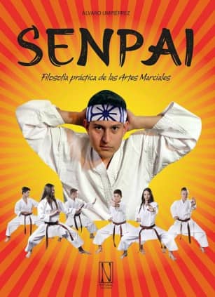 SENPAI FILOSOFIA PRACTICA ARTES MARCIALE