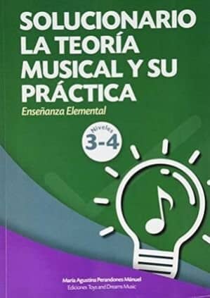 SOLUCIONARIO LA TEORÍA MUSICAL Y SU PRÁCTICA NIVELES 3 Y 4