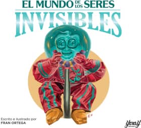 El mundo de los seres invisibles