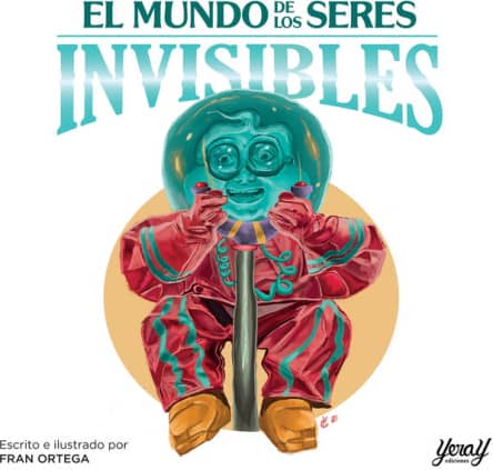 EL MUNDO DE LOS SERES INVISIBLES