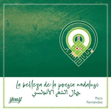 LA BELLEZA DE LA POESÍA ANDALUSÍ